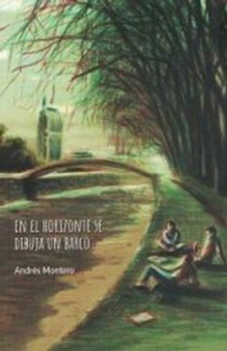 Libro En El Horizonte Se Dibuja Un Barco /351: Libro En El Horizonte Se Dibuja Un Barco /351, De A.montero. Editorial Ediciones Sm, Tapa Blanda En Castellano