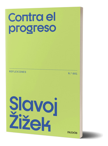 Contra El Progreso, De Slavoj Zizek., Vol. 1. Editorial Ediciones Paidós, Tapa Blanda, Edición Primera En Español, 2025
