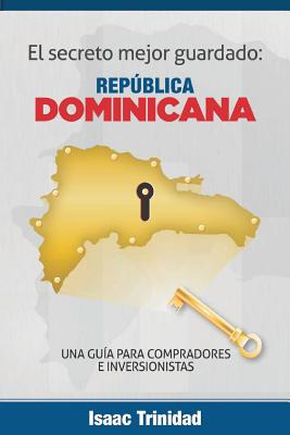 Libro El Secreto Mejor Guardado: Dominicana: Una Guia Par...