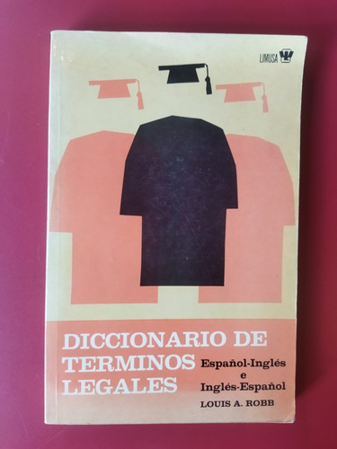 Diccionario De Términos Legales Español E Inglés. Louis Robb