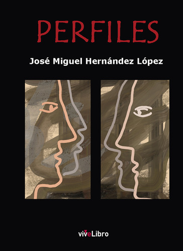 Perfiles - Hernández López, José Miguel  - *