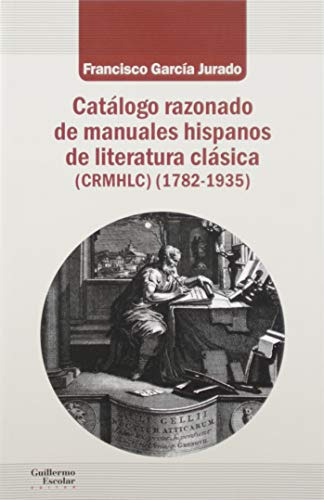 Libro Catálogo Razonado De Manuales Hispanos De Literatura C