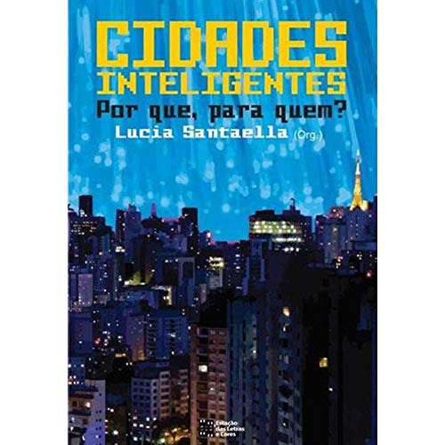 Libro Cidades Inteligentes Por Que Para Quem? De Lucia Santa