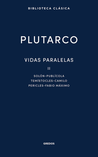 Libro Vidas Paralelas Ii. Solon - Publicola - Temistocles...