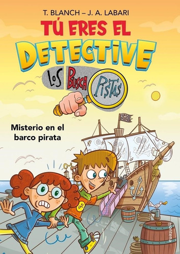 Misterio En El Barco Pirata - Tú Eres El Detective 2 José Án