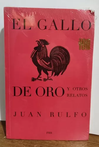 El Gallo De Oro Y Otros Relatos De Juan Rulfo Envío Gratis