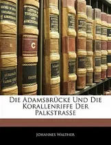 Comprar Libro Die Adamsbrucke Und Die Korallenriffe Der Palkstras...