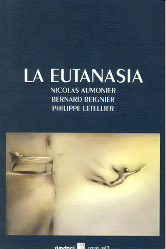 Eutanasia,la, De Aumonier. Editorial Oikos Tau, Editorial En Español