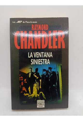 La Ventana Siniestra - R. Chandler - Plaza & Janes - Usado 