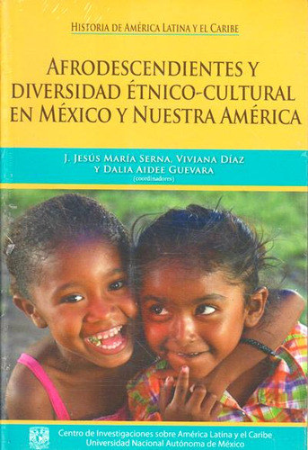 Afrodescendientes Y Diversidad Étnicocultural En México Y Nu