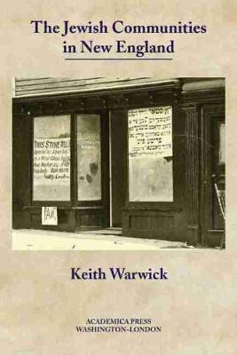Libro The Jewish Communities In New England - Keith Warwick