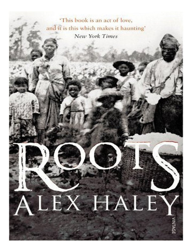 Roots - Alex Haley. Eb14