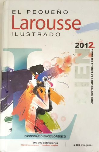 El Pequeño Larousse Ilustrado 2012