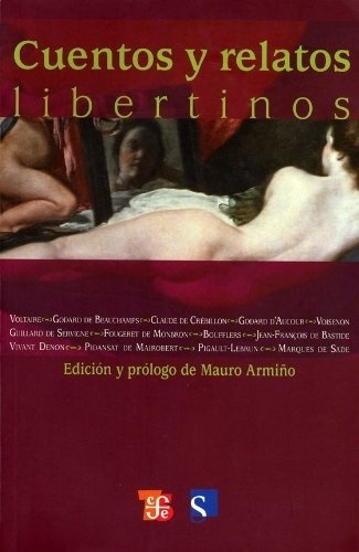 Cuentos Y Relatos Libertinos, De Armiño, Mauro., Vol. 1. Editorial Fondo De Cultura Económica, Tapa Blanda En Español