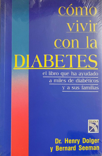 Como Vivir Con La Diabetes - Henry Dolger/bernard Seeman