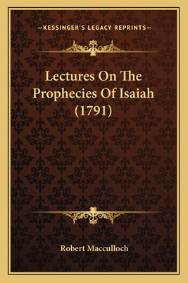 Libro Lectures On The Prophecies Of Isaiah (1791) - Maccu...