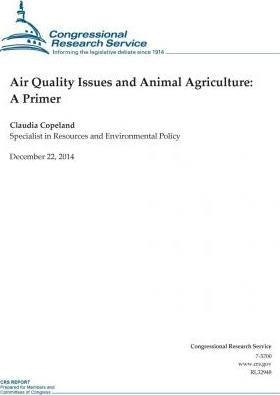 Air Quality Issues And Animal Agriculture - Congressional...