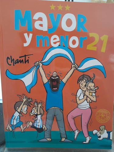 Mayor Y Menor 21. Chanti. Sudamericana. Tapa Blanda.  Nuevo