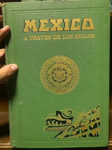 Mexico A Traves De Los Siglos