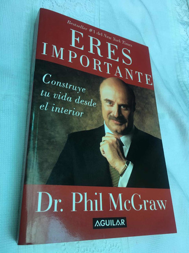 Eres Importante Autor Dr. Phil Mc Graw Editorial Aguilar