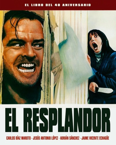 El Resplandor - Aa. Vv. - Cine - Stanley Kubrick - Notorious