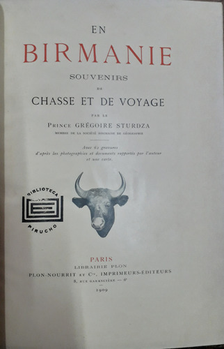 6380 En Birmanie. Souvenirs De Chasse Et De Voyage- 
