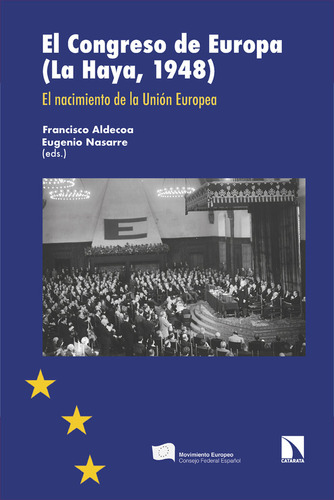 El Congreso De Europa (la Haya, 1948), De Francisco, Aldecoa (ed.). Editorial Los Libros De La Catarata En Español