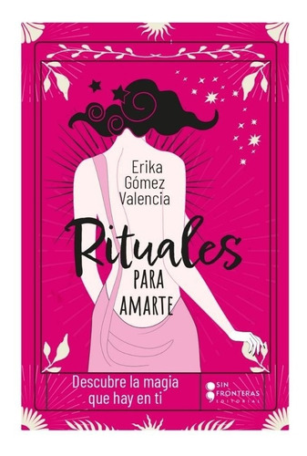 Libro Rituales Para Amarte