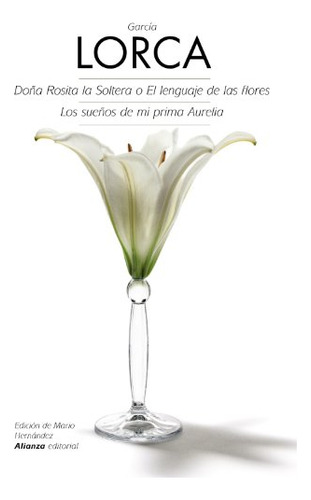 Libro Doña Rosita O El Lenguaje De Las Flores.  De Federico