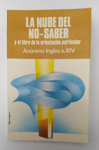 Libro Nube Del No Saber / Libro De La Orientación Particular