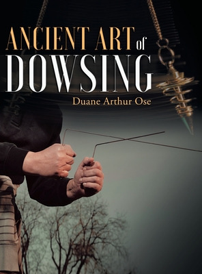 Libro Ancient Art Of Dowsing - Ose, Duane Arthur