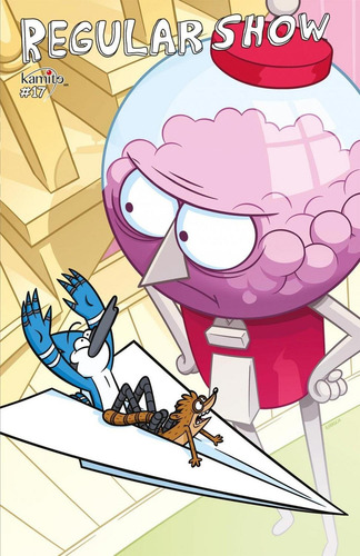 Regular Show 17a, De J. G. Quintel, Kevin Church, Nick Sumida., Vol. 1. Editorial Kamite, Tapa Pasta Blanda, Edición 1 En Español, 2018