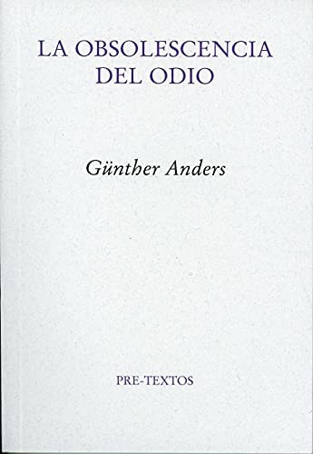 Libro La Obsolescencia Del Odio De Anders Gunther