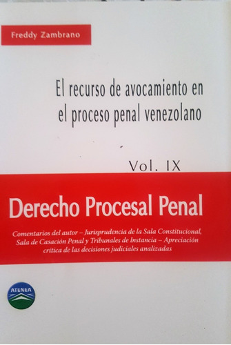 El Recurso De Avocamiento En El Proceso Penal Venezolano