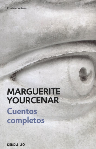 Cuentos Completos -  Yourcenar