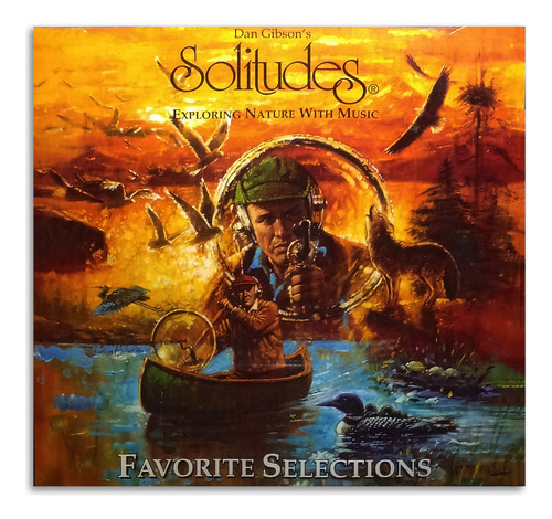 Dan Gibson's Solitudes - Favorite Selections