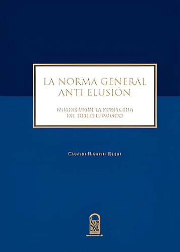 La Norma General Anti Elusión.