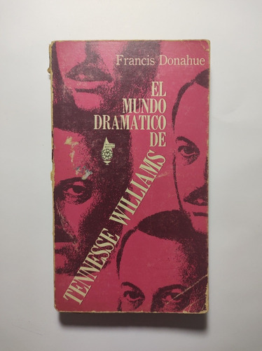 El Mundo Dramatico De Tennesse Williams , Francis Donahue 