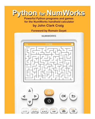 Libro: Python Para Numworks: Poderosos Programas De Python Y