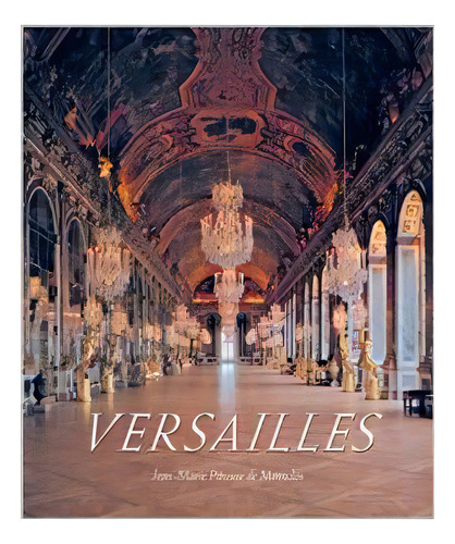 Versailles, De Perouse De Montclos, Jeanmarie. Editorial Grove/atlantic Inc., Tapa Dura En Español