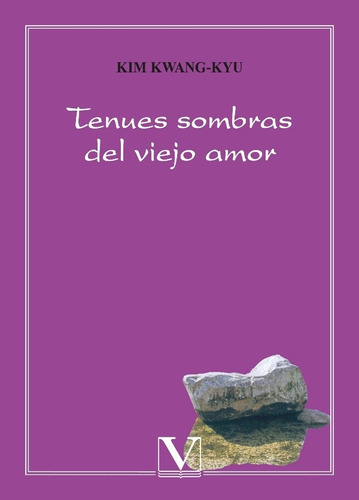 Tenues Sombras Del Viejo Amor, De Kim Kwang-kyu. Editorial Verbum, Tapa Blanda En Español, 2005