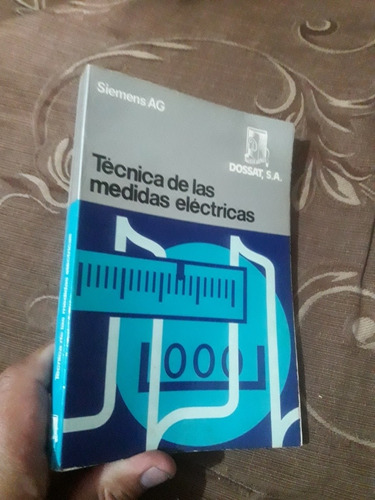 Libro Técnicas De Las Medidas Electricas Siemens