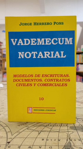 Vademecum Notarial Modelos De Escrituras. Documentos. 