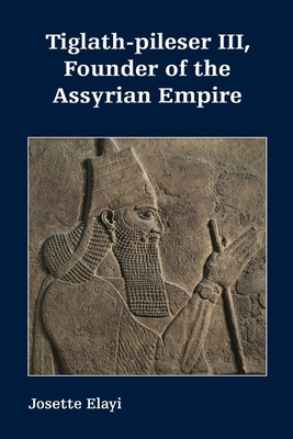 Libro Tiglath-pileser Iii, Founder Of The Assyrian Empire...