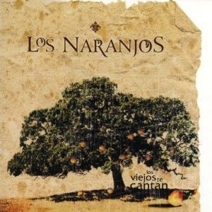 Cd De Los Naranjos: Los Viejos Te Cantan (sones Cubanos)