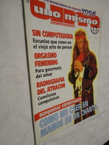 Revista Uno Mismo - Nro 156 Yoga - Busquedas Espirituales