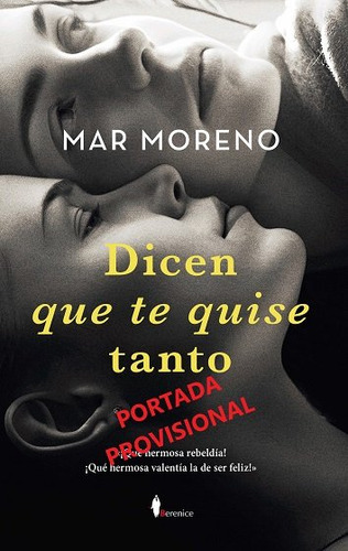 Libro Dicen Que Te Quise Tanto - Moreno, Mar