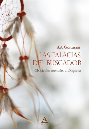 Libro: Las Falacias Del Buscador. Gonzagui, J. J.. Ibd Podip