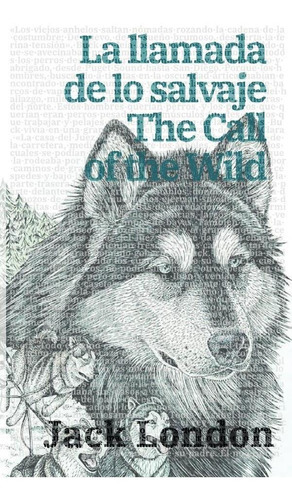 La Llamada De Lo Salvaje - The Call Of The Wild, De Jack, London. Editorial Rosetta Edu, Tapa Blanda En Español, 2023