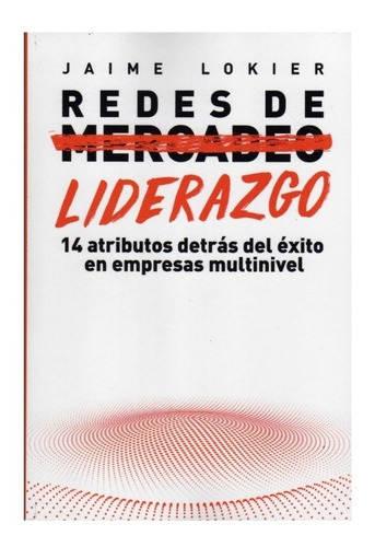 Redes De Liderazgo, De Jaime Lokier. Editorial Amazon, Tapa Blanda En Español, 2017